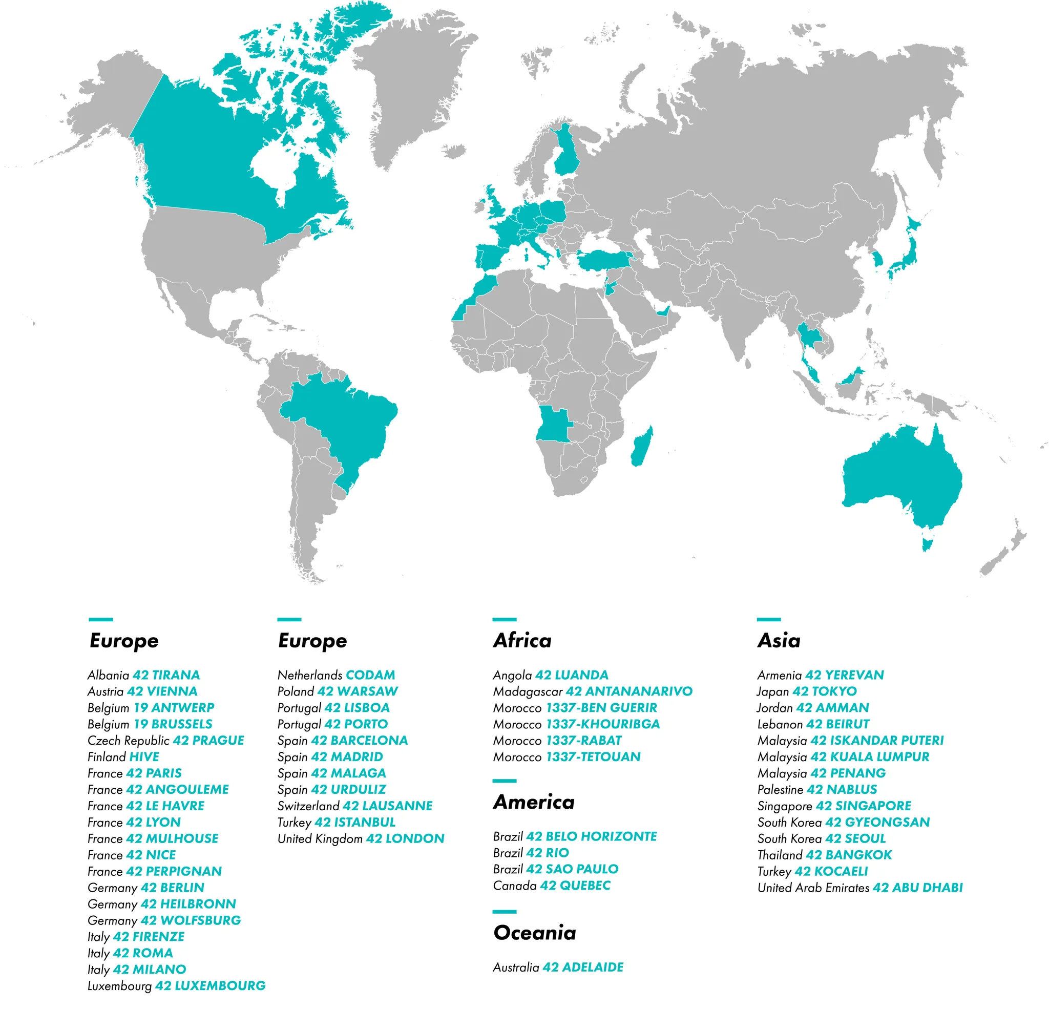 Mappa del network 42. 42 è la più grande rete di scuole IT gratuite al mondo, con una presenza globale di oltre 50 campus in oltre 30 Paesi.